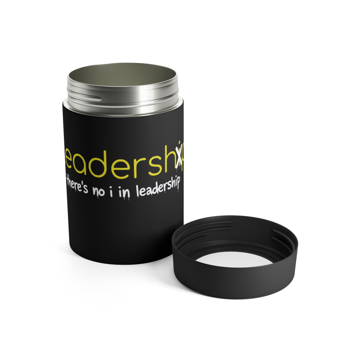 Leadership Can Cooler — "There's No I in Leadership" Insulated Can Holder