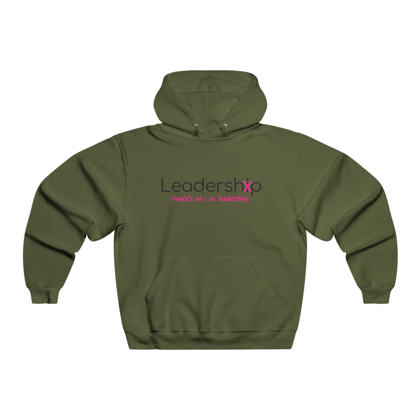 Hoodie — "there's no i in leadership" Motivational Pullover