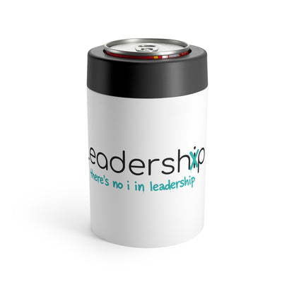 Leadership Can Holder — Insulated Beverage Cooler with “There’s no i in leadership” Design