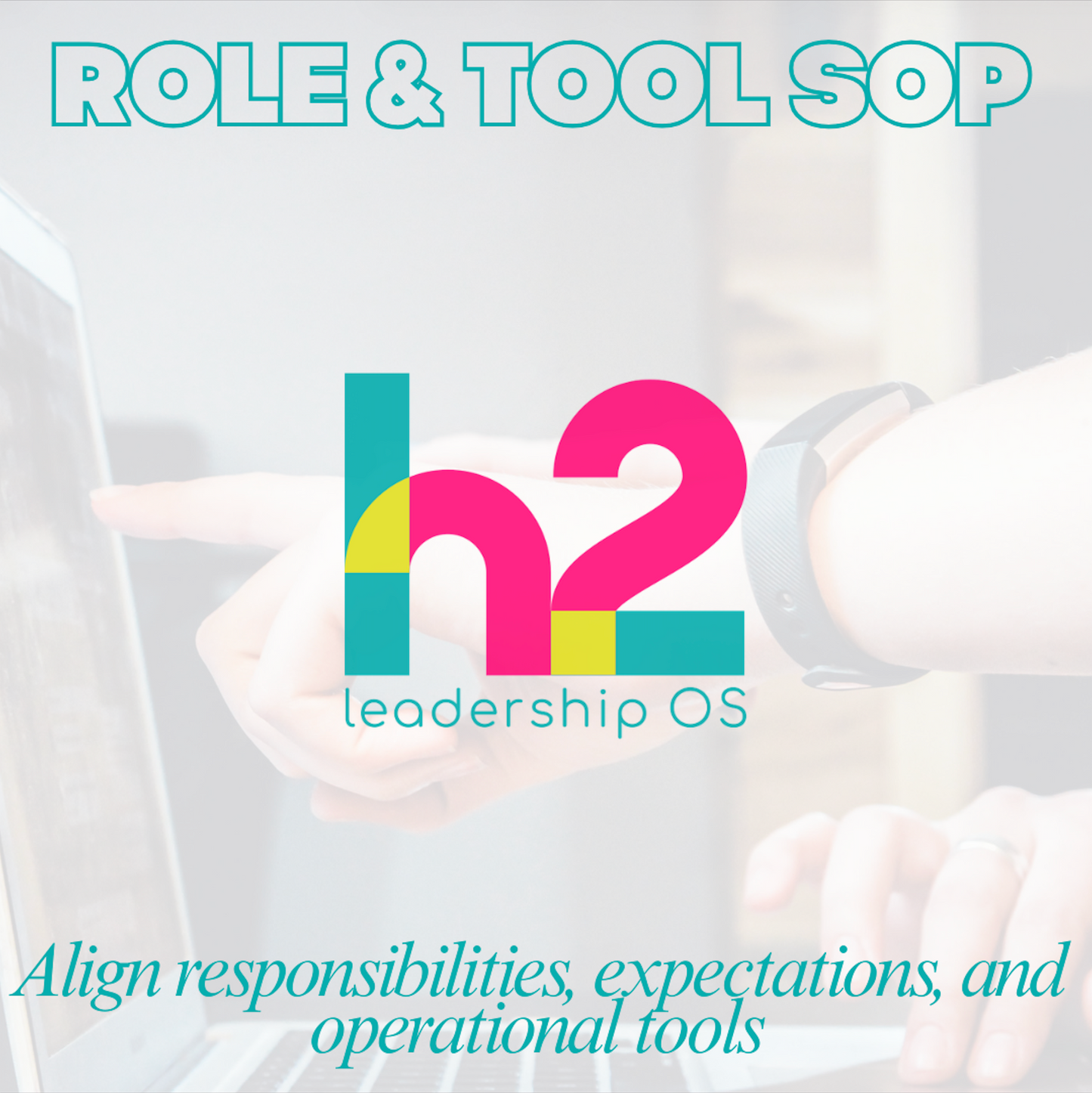 H2 Roles, Processes, Tools SOP system